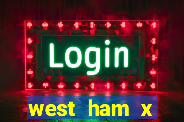 west ham x wolverhampton palpites